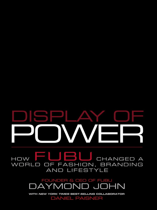 Title details for Display of Power by Daymond John - Available